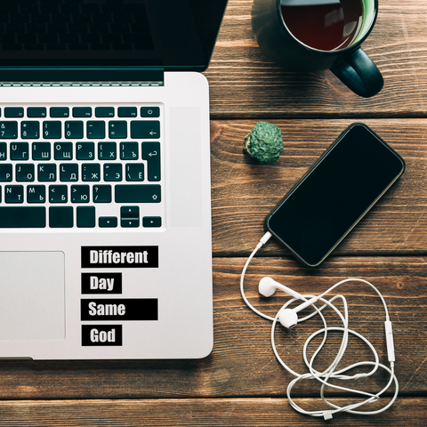 Different Day Same God - Vinyl Decal