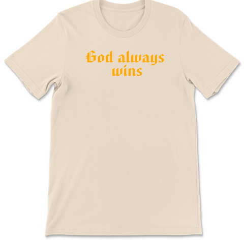 God Always Wins - Tee