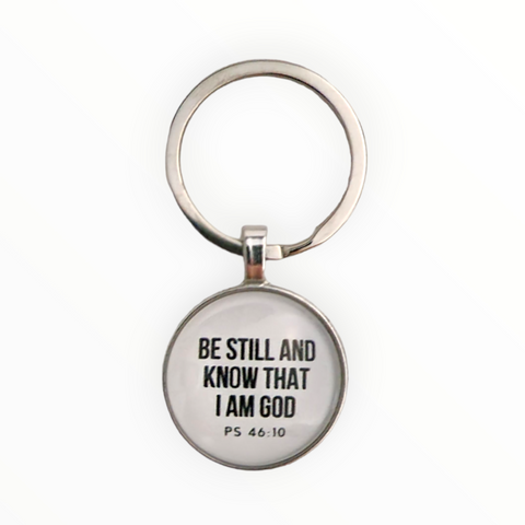 Be Still And Know That I Am God - Keychain