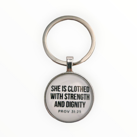 She is Clothed with Strength and Dignity - Keychain