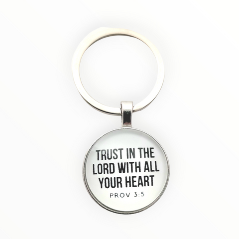 Trust In The Lord With All Your Heart- Keychain