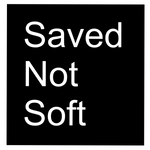 Saved Not Soft - Vinyl Decal