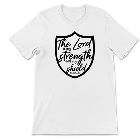 The Lord is My Strength & My Shield - Tee