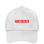 Its God For Me - White Dad hat