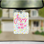 Jesus I Trust You- Air Freshener